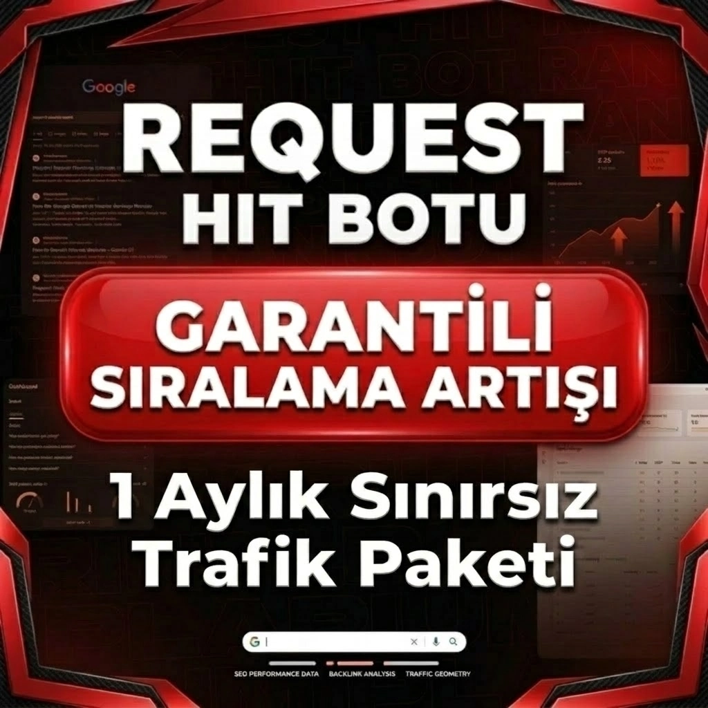 Google Request Hit Botu | 1 Aylık Sınırsız Trafik Paketi